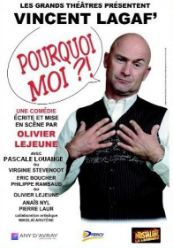 Pourquoi Moi ? (50 représentations)