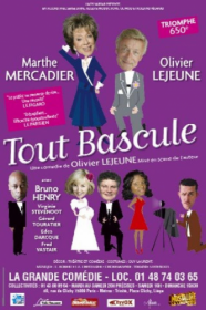Tout Bascule (plus de 1000 représentations)