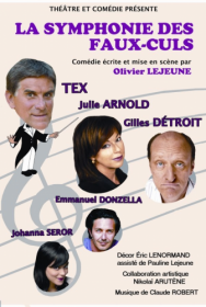 La Symphonie des Faux-Culs (OCTOBRE 2011- Juin 2012 - 60 représentations en tournée)